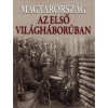 Magyarorsz&aacute;g az első vil&aacute;gh&aacute;bor&uacute;ban - Romsics Ign&aacute;c