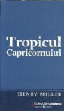 Tropicul Capricornului - Henry Miller