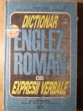 DICTIONAR ENGLEZ-ROMAN DE EXPRESII VERBALE (CU EXERCITII APLICATIVE)-ILEANA GALEA, IRINA CRIVEANU, ANGELA IVAS,