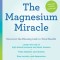 The Magnesium Miracle (Second Edition)