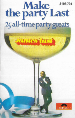 Casetă audio James Last &amp;ndash; Make The Party Last (25 All-Time Party Greats) foto