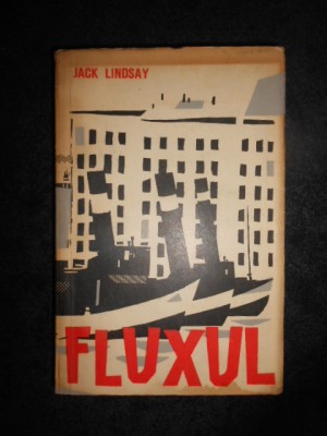 Jack Lindsay - Fluxul (1960) foto