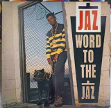 Disc vinil, LP. Word To The Jaz-THE JAZ