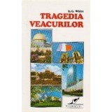 Tragedia veacurilor