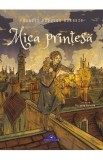 Mica printesa - Frances Hodgson Burnett