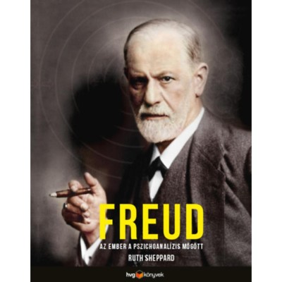 Freud - Az ember a pszichoanal&amp;iacute;zis m&amp;ouml;g&amp;ouml;tt - Ruth Sheppard foto