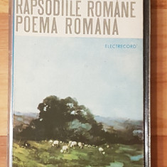 Caseta audio George Enescu: ‎Rapsodiile Romane / Poema romana