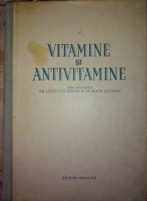 Vitamine si antivitamine - Laurentiu Chiosa, 1955 foto