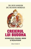 Creierul lui Buddha - Rick Hanson, Richard Mendius