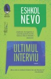 Cumpara ieftin Ultimul Interviu, Eshkol Nevo - Editura Humanitas Fiction