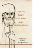 Sfantul Paisie Aghioritul isi face autobiografia - Manastirea Diaconesti, Mitropolitul Ierotheos al Nafpaktosului