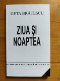 Geta Bratescu - Ziua si noaptea (cu 17 desene incluse, stare impecabila)
