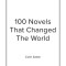 100 Novels That Changed the World