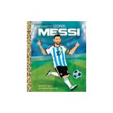 Lionel Messi a Little Golden Book Biography