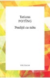 Traditii cu tabu - Tatiana Poting