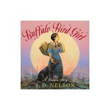 Buffalo Bird Girl: A Hidatsa Story