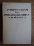 RARA, Traian Herseni - Forme stravechi de cultura poporana romaneasca 1977, Dacia