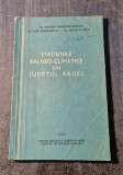 Statiunile balneo - climatice din judetul Arges Mircea Constantinescu