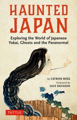 Haunted Japan: Exploring the World of Japanese Yokai, Ghosts and the Paranormal foto