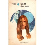 Szilvasi Lajos - Sete de aer