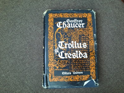 Geoffrey Chaucer - Troilus si Cresida CARTONATA RF9/0 foto