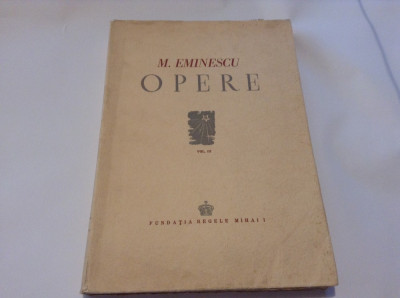 MIHAI EMINESCU OPERE VOL 3 EDITIA PERPESSICIUS-NUMEROTAT NR 132 !!-P6 foto