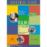 Kiliki a F&ouml;ld&ouml;n 1. - let&ouml;lthető hanganyaggal - Vid&eacute;ki Erzs&eacute;bet