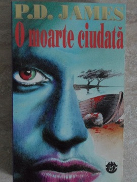 O MOARTE CIUDATA-P. D. JAMES