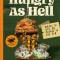 Bad Manners: Hungry as Hell: Meals to Live By, Flavor to Die For: A Vegan Cookbook