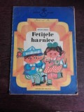 FETITELE HARNICE - STELA CRETU