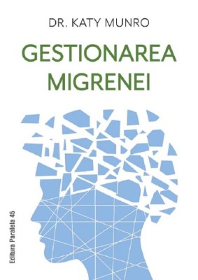 Gestionarea migrenei &amp;ndash; Katy Munro foto