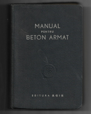 Cristea Niculescu - Manual pentru beton armat, 1947, ex. 92, semnat olograf. foto