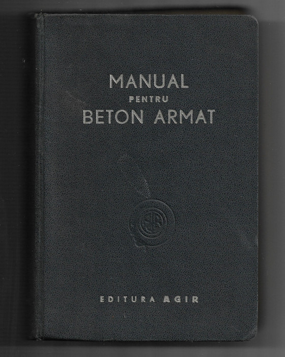 Cristea Niculescu - Manual pentru beton armat, 1947, ex. 92, semnat olograf.