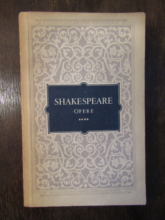 OPERE VOL.4 IMBLINZIREA SCORPIEI, HENRIC AL IV-LEA - SHAKESPEARE