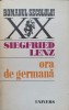 Ora de Germana - Siegfried Lenz, Roman, Editura Univers 1972, Beletristica, Limba Romana, 512 pagini