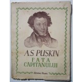 A. S. Pușkin - Fata căpitanului (ediția a II-a; trad. Eusebiu Camilar; 1949 )