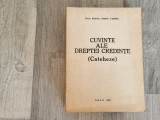 Cuvinte ale dreptei credinte (Cateheze) -Sorin Cosma