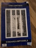 Evadarea Imposibila. Penitenciarul Mircurea Ciuc 1957-1961 - Lena Constante. Politica, Editura Florile Dalbe, 1996