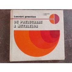 Lucrari practice de prelucrare a metalelor Vasile Marginean, Florea Petcu