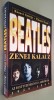 BEATLES: Zenei kalauz. Az egyuttzeneles es a szoloevek 1958-1999 - Banosi Gyorgy, Tihanyi Erno, ANNO kiado, ISBN 9638538953, Brosata