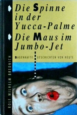 Rolf Wilhelm Brednich - Die Spinne in der Yucca-Palma. Die Mausim Jumbo-Jet foto
