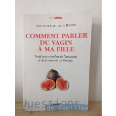 Catherina Rinieri - Comment Parler du Vagin a Ma Fille