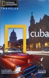Cuba National Geographic Traveler - Christopher Baker, Ghid de Calatorie, Editura Adevarul, 2010, Limba Romana