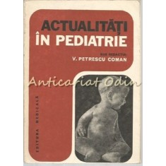 Actualitati In Pediatrie - A. Apachitei, F. Iancovici, T. Murges