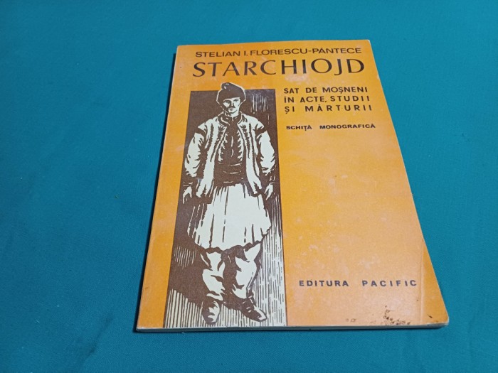 STARCHIOJD SAT DE MOȘNENI &Icirc;N ACTE, STUDII ȘI MĂRTURII * 15