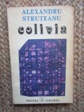 ALEXANDRU STRUTEANU - COLIVIA
