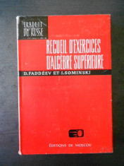 D. FADDEEV, I. SOMINSKI - RECUEIL D&amp;#039;EXERCICES D&amp;#039;ALGEBRE SUPERIEURE foto