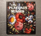 Irina Krapivina... - Les Plateaux russes (Editions d&#039;art Aurore)
