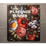 Irina Krapivina... - Les Plateaux russes (Editions d&#039;art Aurore)