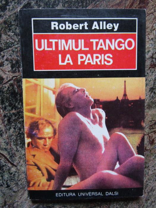 Robert Alley - Ultimul tango la Paris